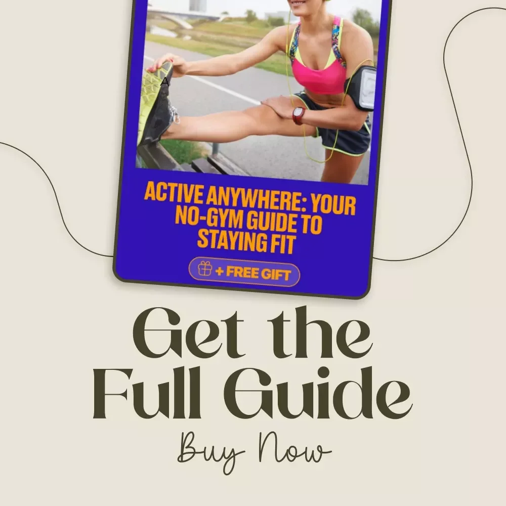 Active Anywhere: Your No-Gym Guide to Staying Fit | Digital Fitness Guide, Home Workout eBook, No-Equipment Exercise Plan, AI-Powered Workouts, Healthy Lifestyle Checklist