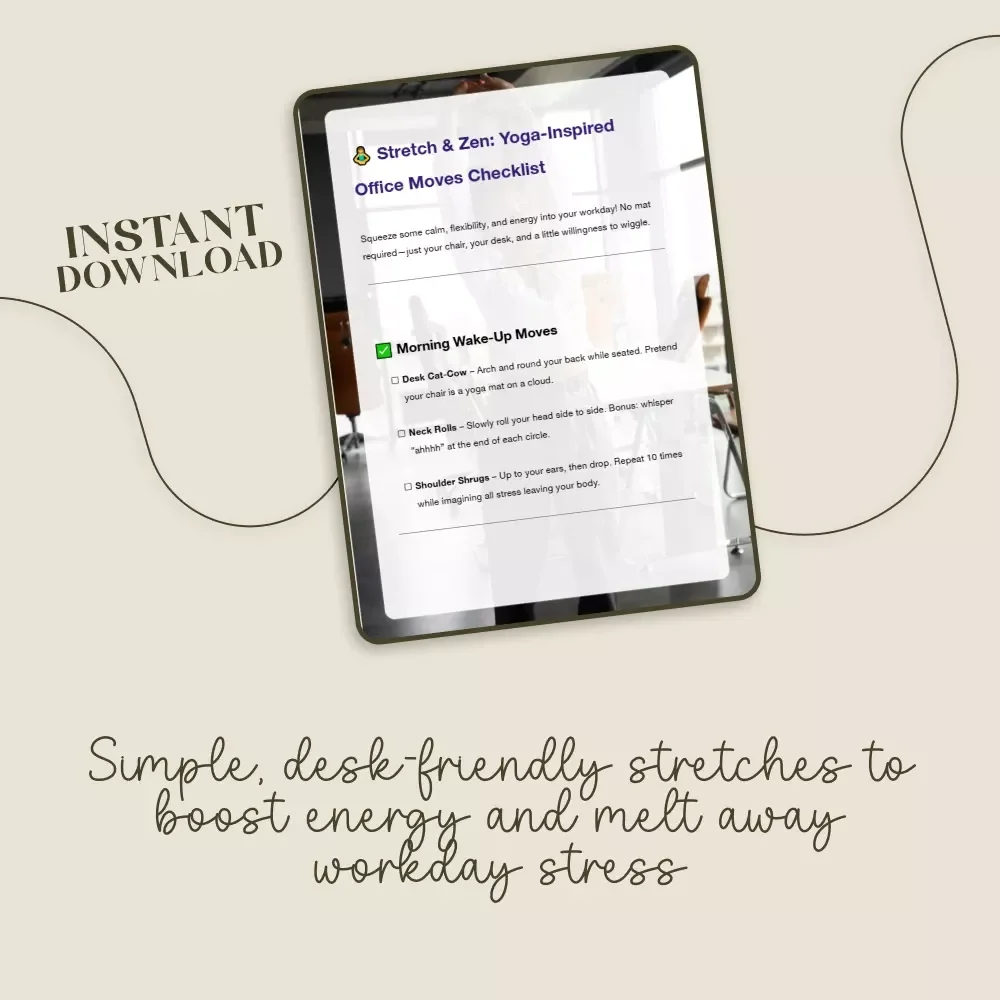 Stretch & Zen: Yoga-Inspired Office Moves Checklist | Digital Download for Desk Stretches & Stress Relief