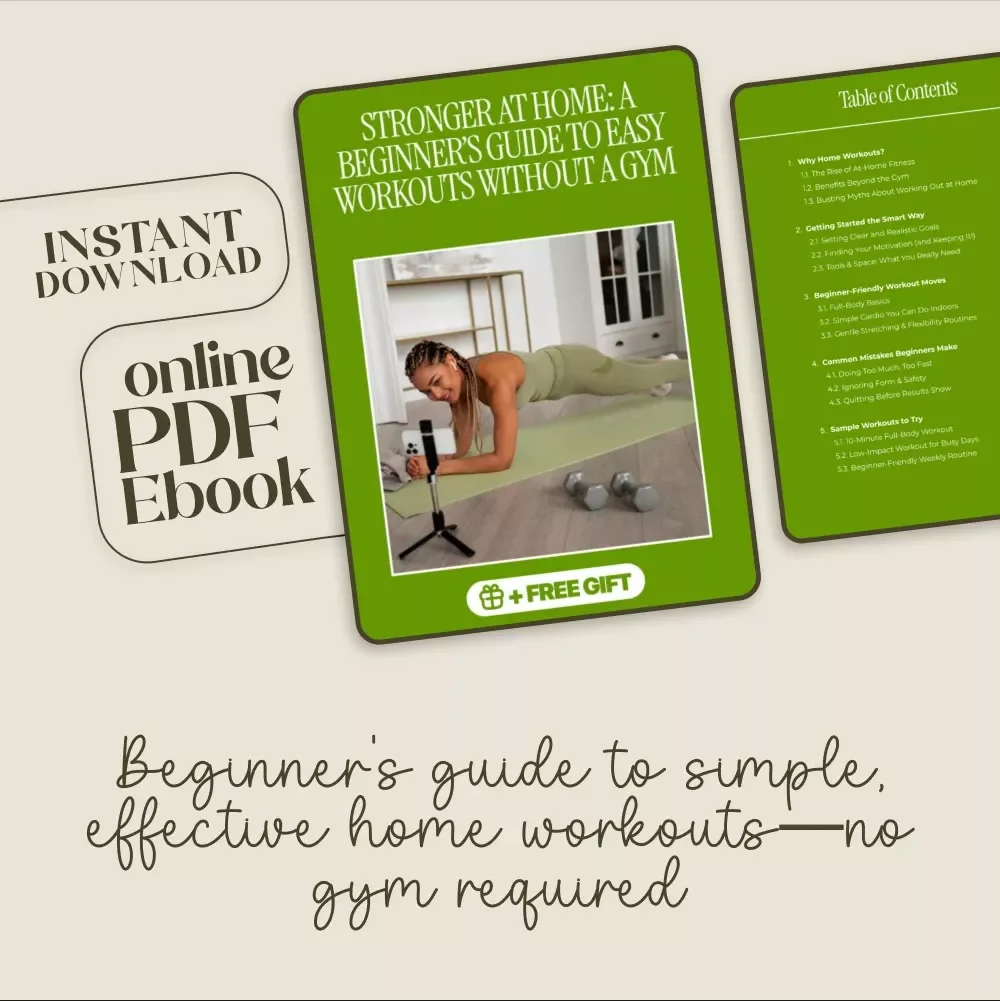 Stronger at Home: A Beginner’s Guide to Easy Workouts Without a Gym | Fitness eBook | Home Workout Guide | Digital Download for Beginners