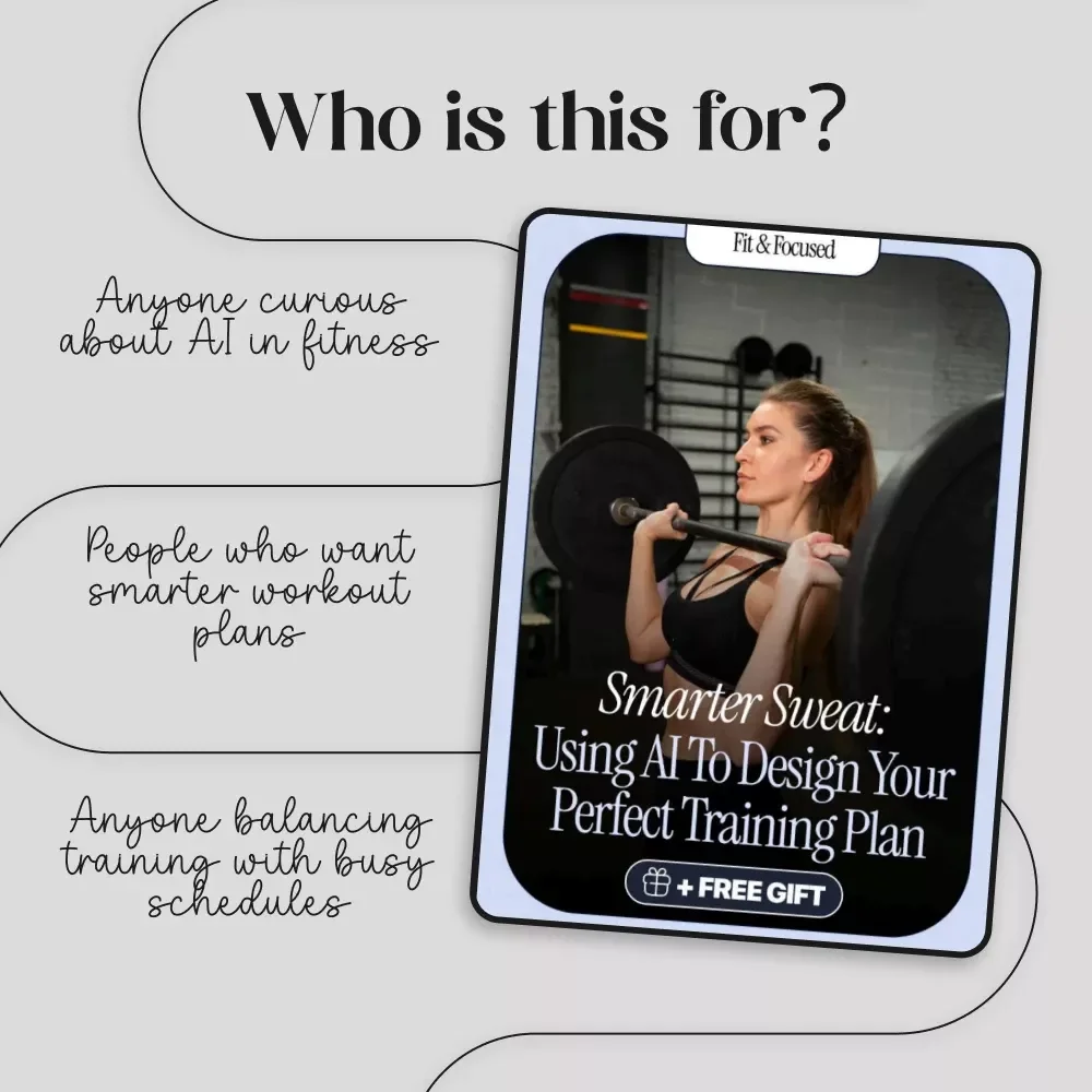 Smarter Sweat: Using AI to Design Your Perfect Training Plan | Ebook on How to Use AI to Build Training Plans, Fitness Goals & Workouts