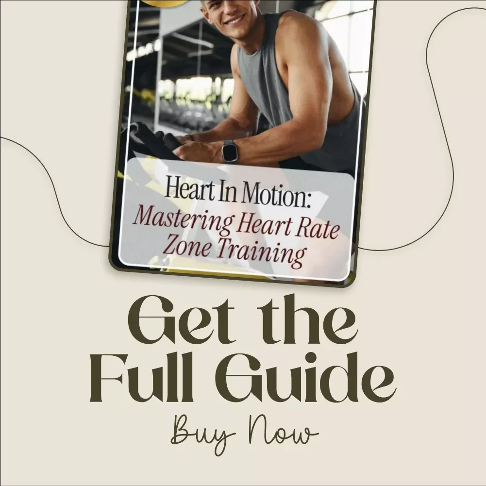 Heart in Motion: Mastering Heart Rate Zone Training | Digital Fitness Guide, eBook & Heart Rate Zones Checklist for Smarter Workouts, AI Fitness Tracking, and Motivation Tools