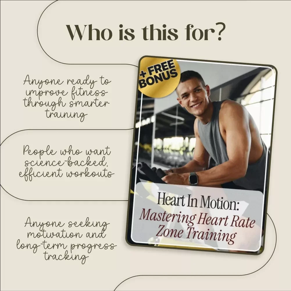 Heart in Motion: Mastering Heart Rate Zone Training | Digital Fitness Guide, eBook & Heart Rate Zones Checklist for Smarter Workouts, AI Fitness Tracking, and Motivation Tools