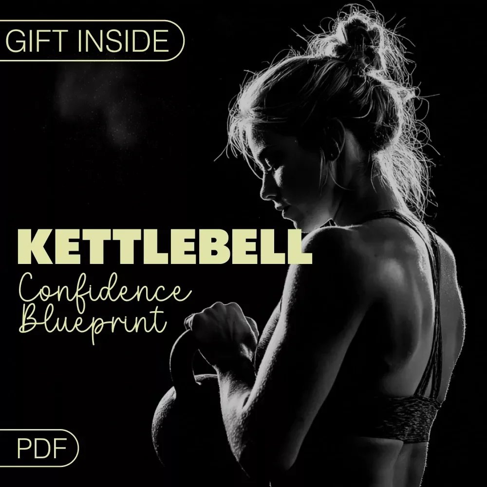 Kettlebell Confidence Blueprint | Step-by-Step Guide for Kettlebell Workouts for Beginners | Build Strength, Master the Basics & Feel Empowered with Every Move