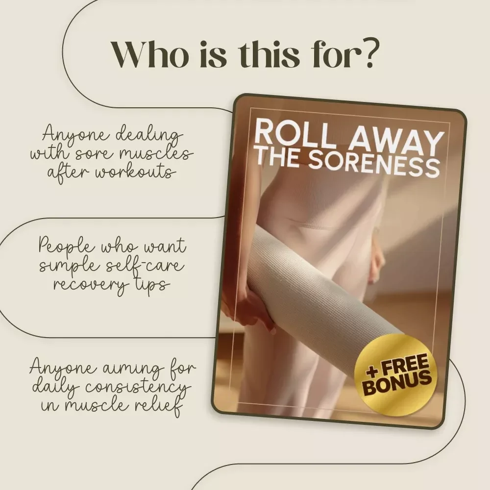 Roll Away the Soreness – Foam Roller Routines for Sore Muscles Recovery Guide | Digital Download