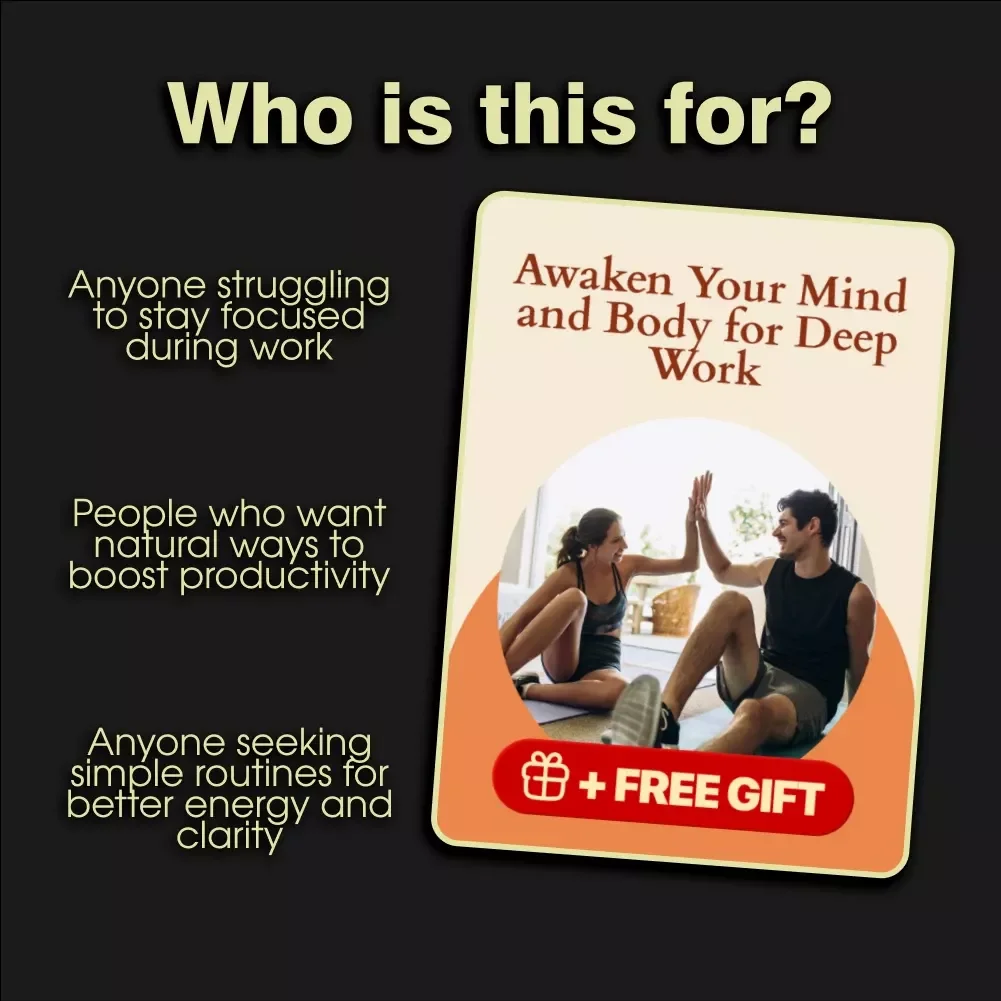 Awaken Your Mind and Body for Deep Work | Digital Guide, eBook & Productivity Checklist for Focus, Stretching, and Mindful Movement