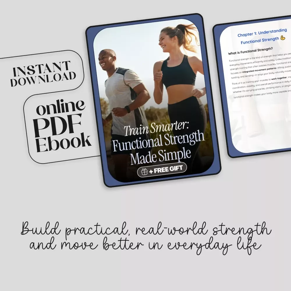 Train Smarter: Functional Strength Made Simple | Digital eBook Download | Training for Functional Strength Guide