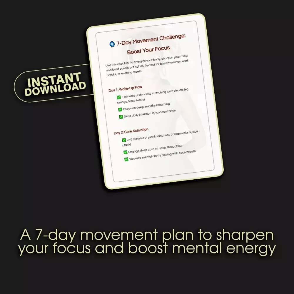 7-Day Movement Challenge: Boost Your Focus | Digital Download Checklist for Mental Clarity & Productivity