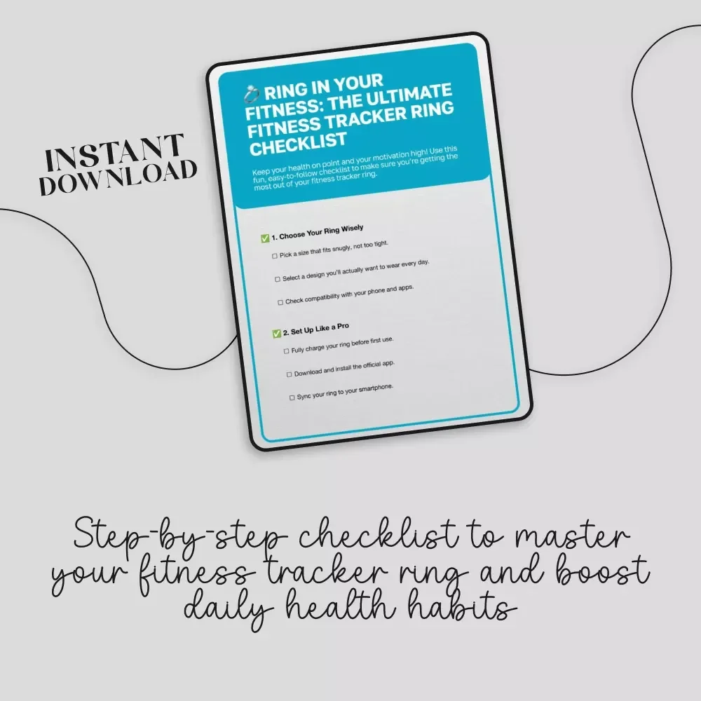 Ring in Your Fitness: The Ultimate Fitness Tracker Ring Checklist | Digital Download PDF Guide for Fitness Tracker Ring Setup, Tracking, and Motivation