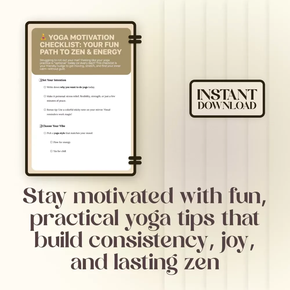 Yoga Motivation Checklist: Your Fun Path to Zen & Energy | Printable Digital Guide on How to Get Motivated to Do Yoga, Boost Energy & Build a Consistent Routine