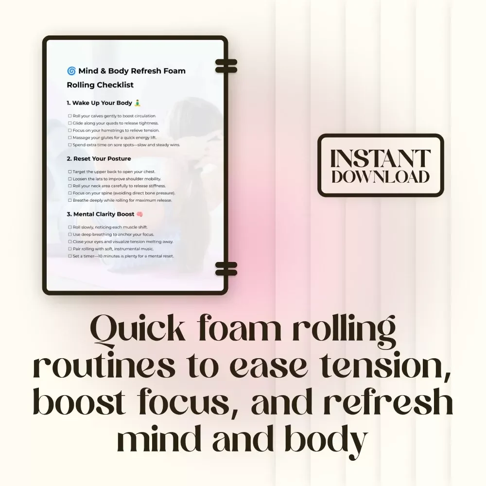 Mind & Body Refresh Foam Rolling Checklist | Digital Download for Foam Rolling to Refresh the Mind, Posture Reset, Stress Relief & Recovery
