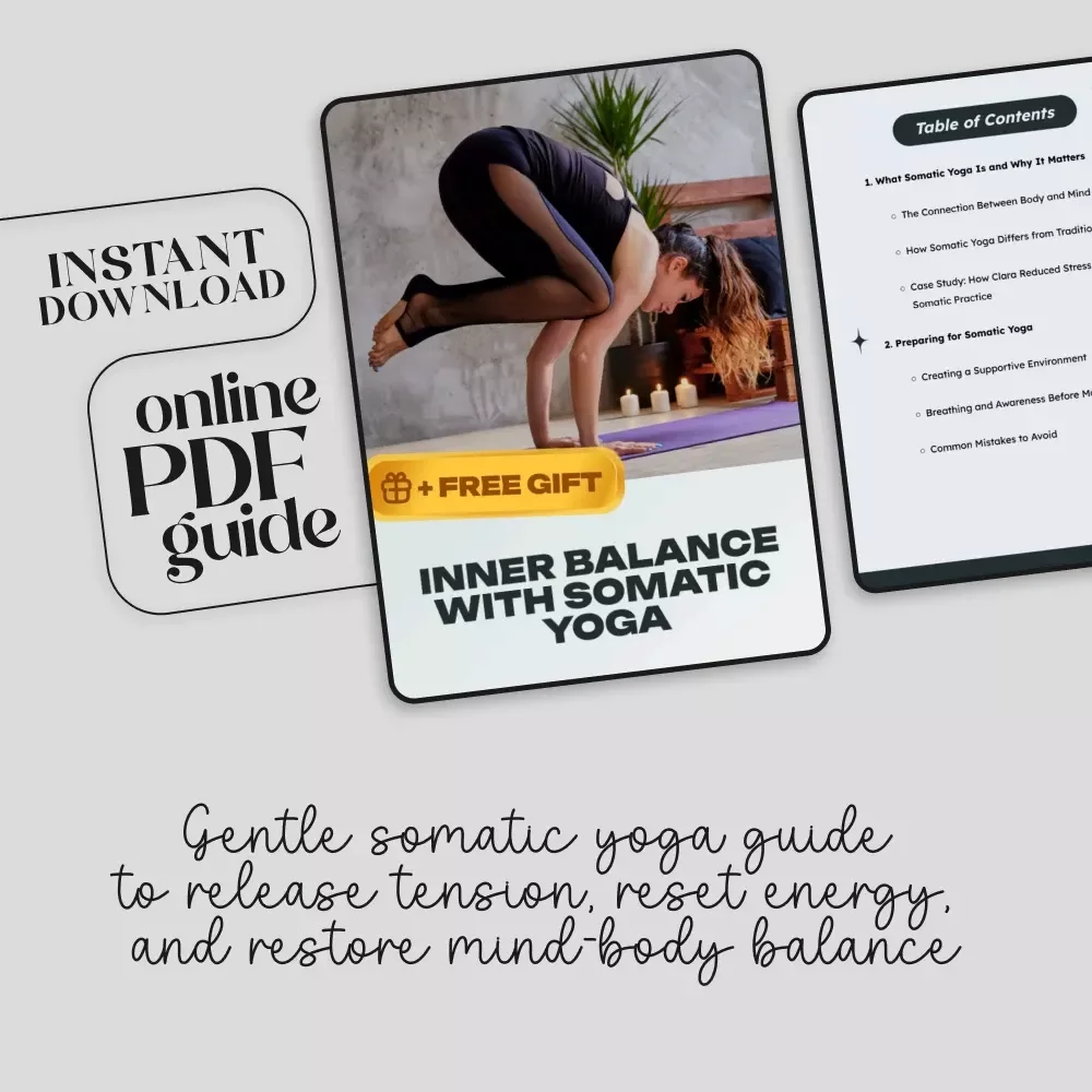Inner Balance with Somatic Yoga | Digital Guide for Stress Relief, Mind-Body Connection & Gentle Practices