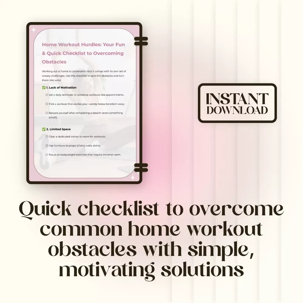 Home Workout Hurdles: Your Fun & Quick Checklist to Overcoming Obstacles | Printable Fitness Motivation & Solutions for Common Obstacles in Home Workouts