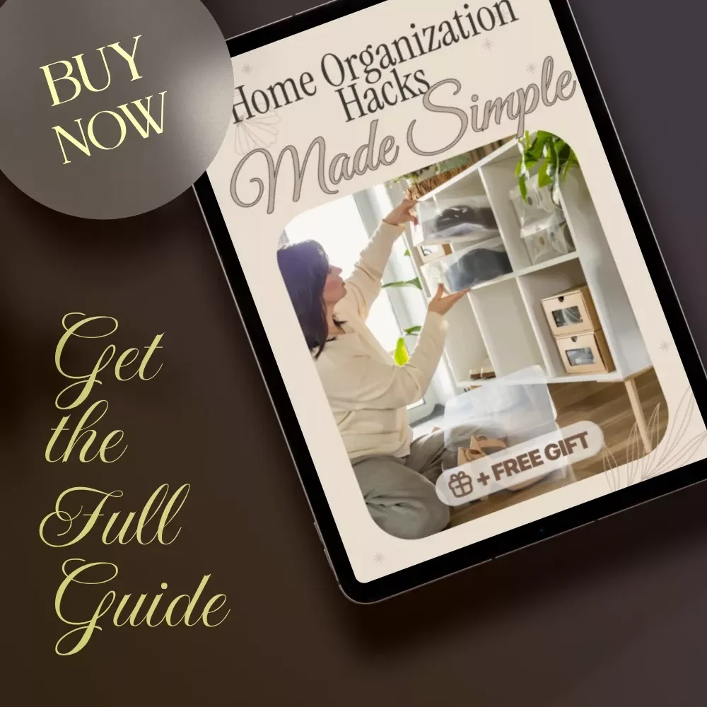 Home Organization Hacks Made Simple – Digital Guide, eBook, and Checklist for Stress-Free Living, Room-by-Room Tips, AI Tools & Smart Storage Solutions