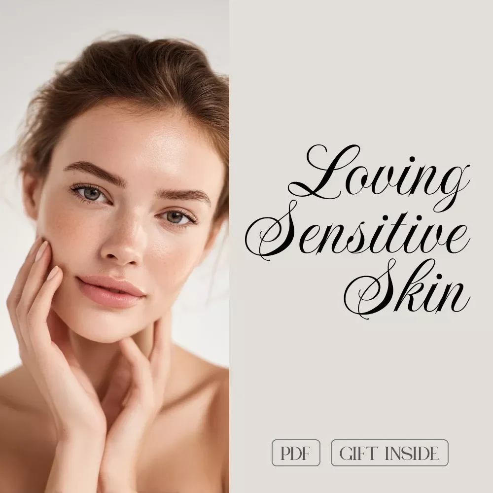 The Guide to Loving Sensitive Skin | eBook for Skincare Routine, Ingredients to Avoid, Seasonal Care, AI Skin Tools & Case Studies | Digital Download