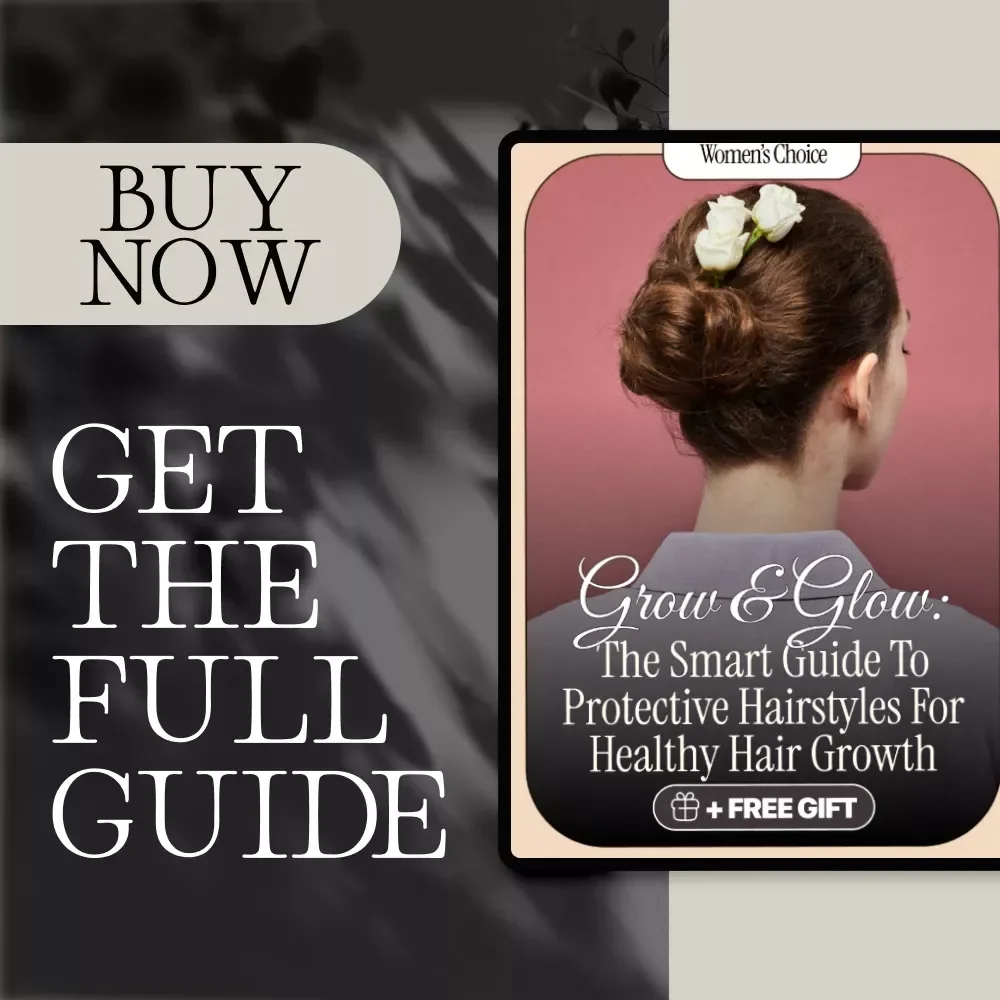Grow & Glow: The Smart Guide to Protective Hairstyles for Healthy Hair Growth | Digital Download eBook & Hair Care Guide