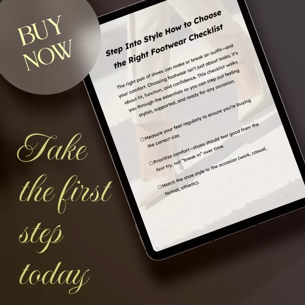 Step Into Style How to Choose the Right Footwear Checklist | Digital Download Shoe Guide | Printable Fashion & Comfort Tips for Women & Men | How to Choose the Right Footwear