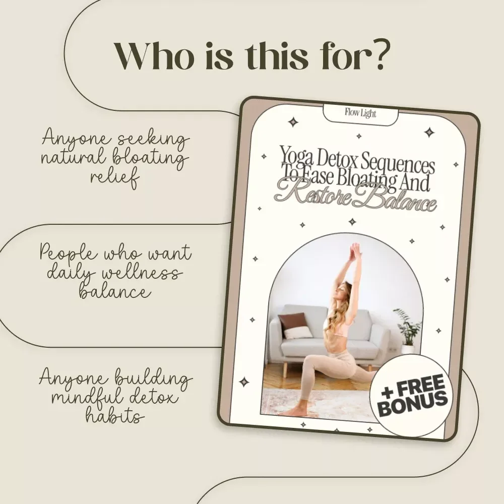 Flow Light: Yoga Detox Sequences to Ease Bloating and Restore Balance | Digital Yoga Guide for Digestion Relief & Mind-Body Detox | Gentle & Deep Yoga Detox Flows to Reduce Bloating | AI-Powered Personalized Practice