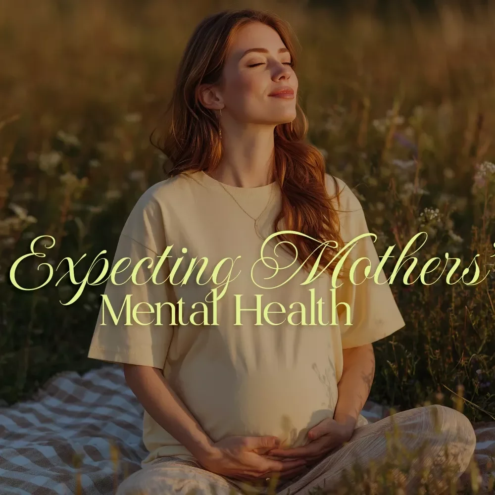 Expecting Mothers’ Mental Health: Nurturing Your Mind and Body | Pregnancy Self-Care Guide | eBook for Mental Health Strategies for Expecting Mothers