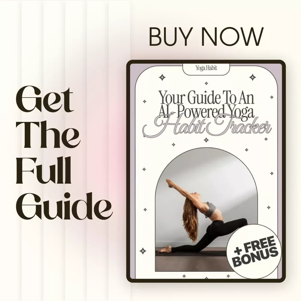 Your Guide to an AI-Powered Yoga Habit Tracker | Digital Guide for Building Consistency & Motivation