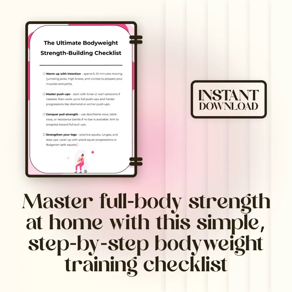 The Ultimate Bodyweight Strength-Building Checklist | Digital Fitness Guide for Home Workouts, Calisthenics Training Plan, Strength Progression & Printable PDF Download