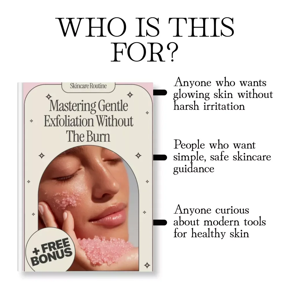 Mastering Gentle Exfoliation Without the Burn | Skincare Guide, Digital Download, eBook for Safe Exfoliation, Glow Without Irritation