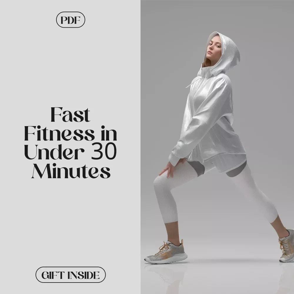 Fast Fitness in Under 30 Minutes | Ultimate Guide for a Fitness Routine Under 30 Minutes | Quick Workouts, AI Tools & Sample Plans