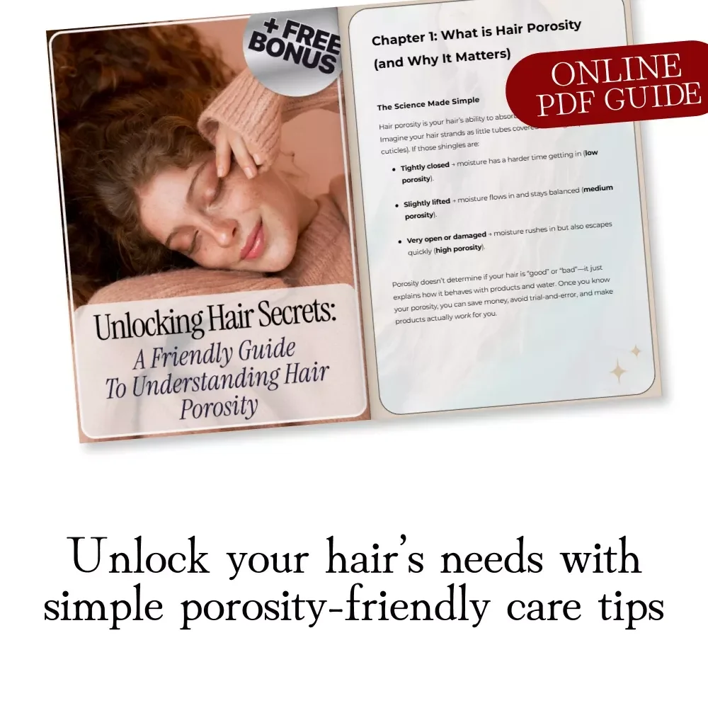 Unlocking Hair Secrets: A Friendly Guide to Understanding Hair Porosity | Digital Download eBook, Hair Care Routine Tips & Porosity Checklist
