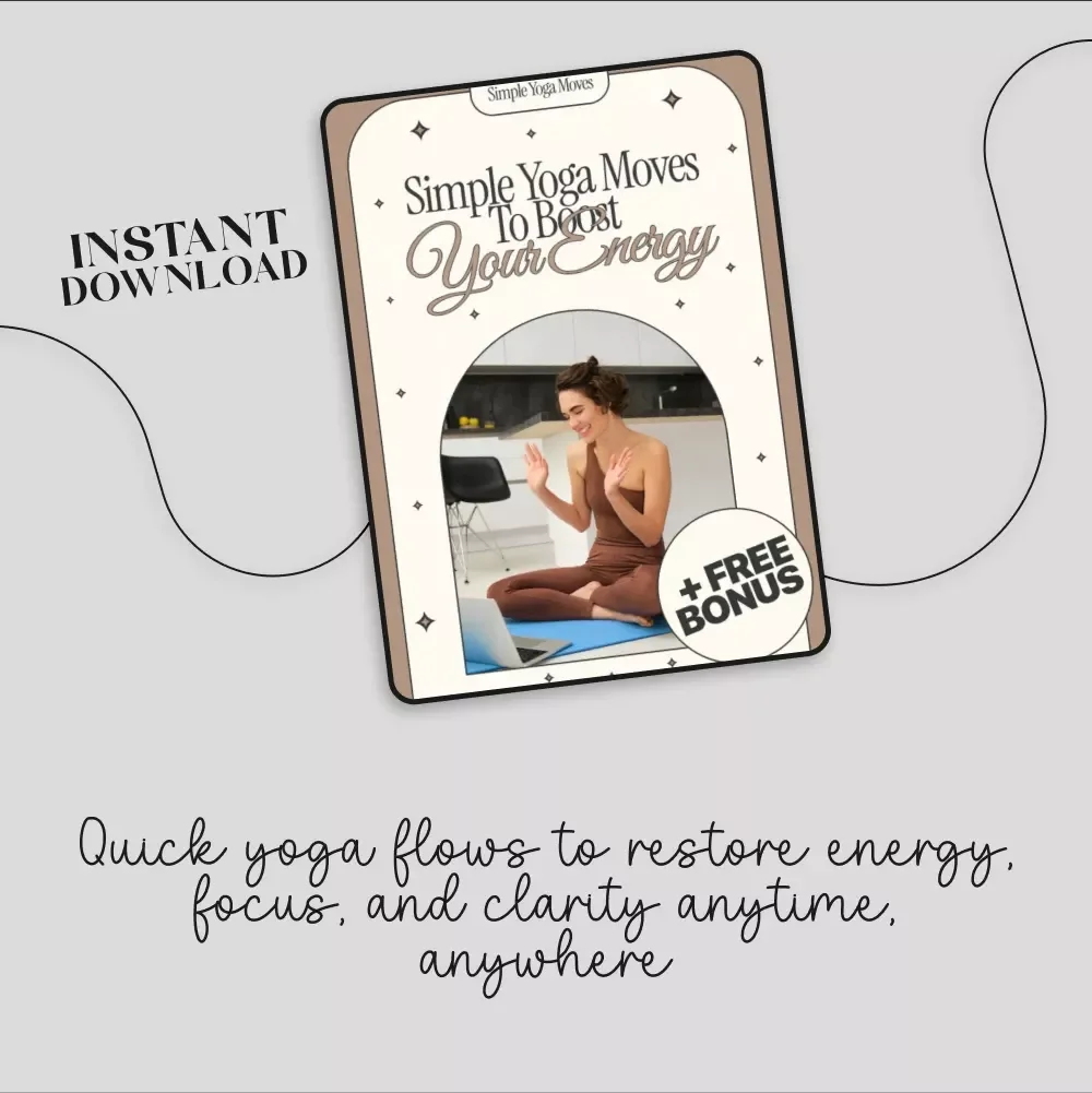 Simple Yoga Moves to Boost Your Energy | Digital Download eBook, Midday Yoga Flows, Quick Yoga Guide for Desk Workers, Energy Reset Checklist