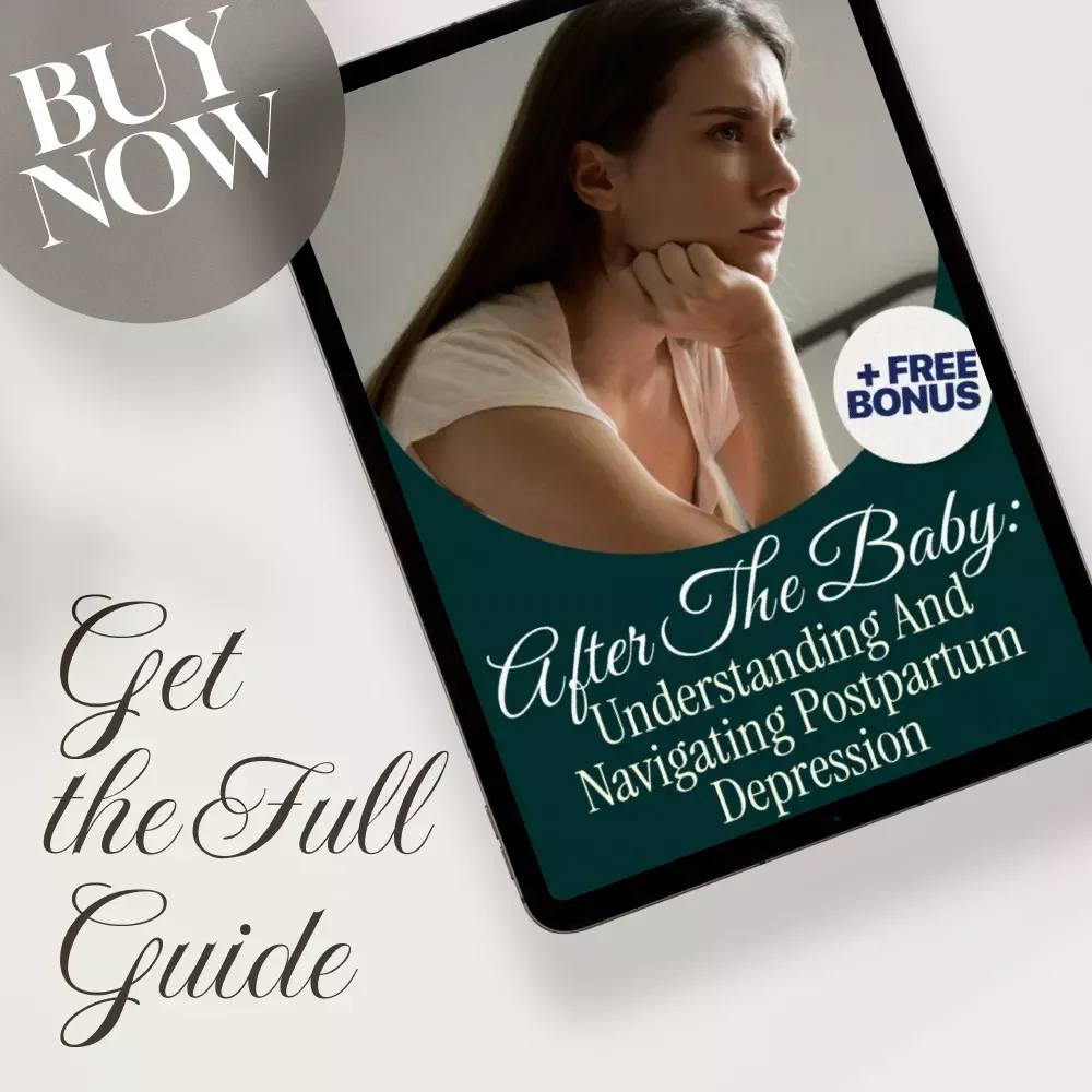 After the Baby: Understanding and Navigating Postpartum Depression | Digital Guide for New Moms & Families