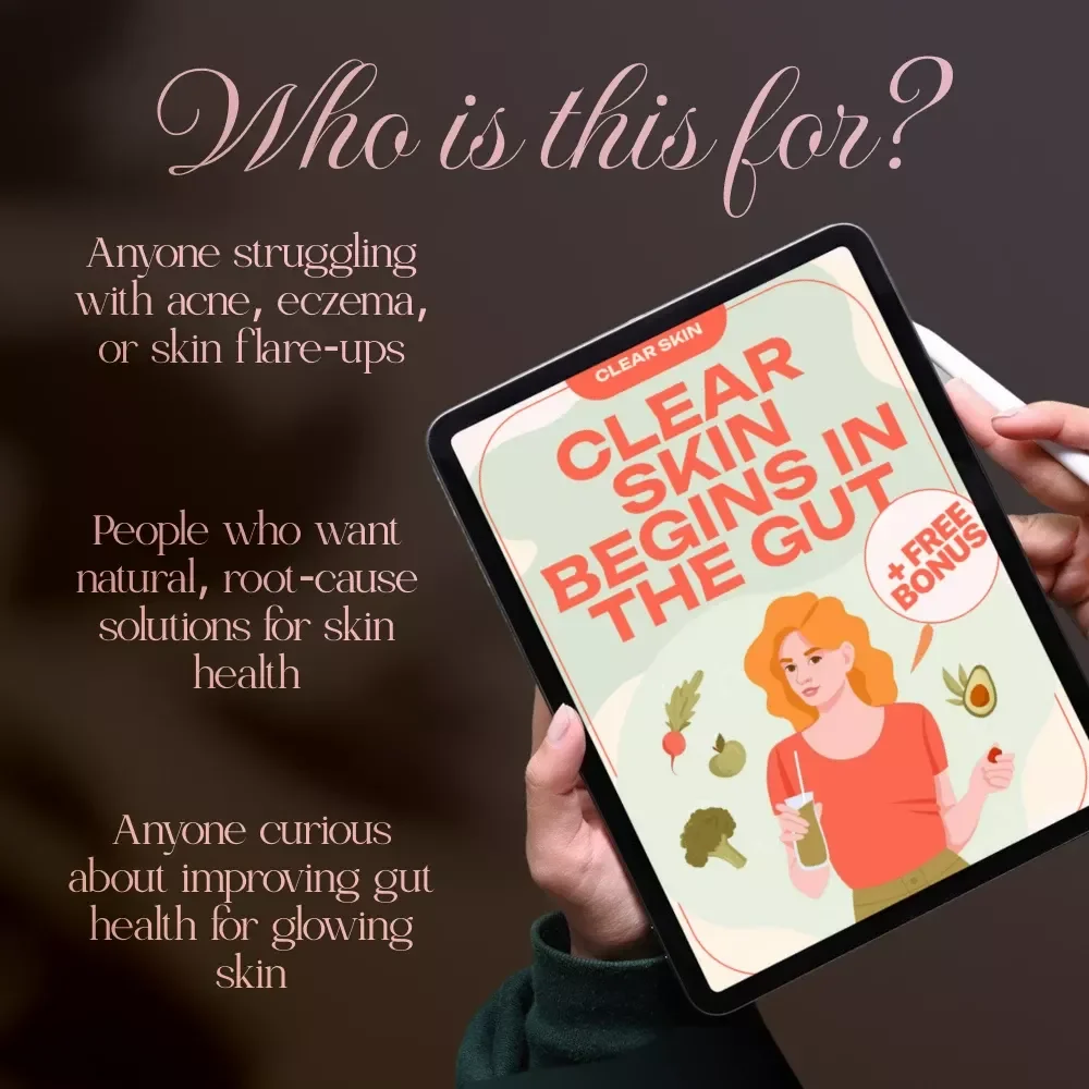 Clear Skin Begins in the Gut | eBook Guide for Gut Health, Skin Healing, Diet & Lifestyle Tips | Digital Download