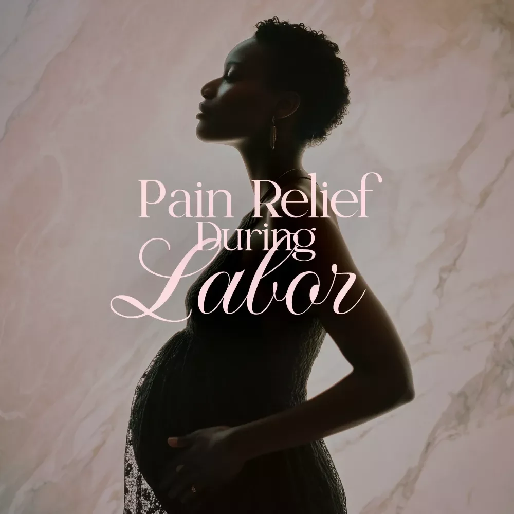 Pain Relief During Labor Ebook | Gentle & Effective Pain Management Options During Labor Guide for Expecting Mothers