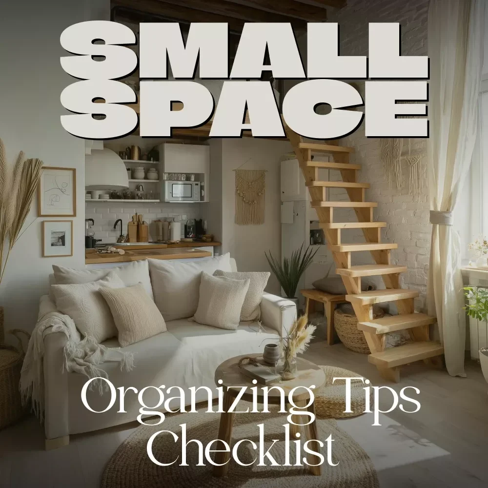 Small Space Big Impact Organizing Tips Checklist | Printable Digital Download | Organizing Tips for Small Spaces | Decluttering & Storage Guide