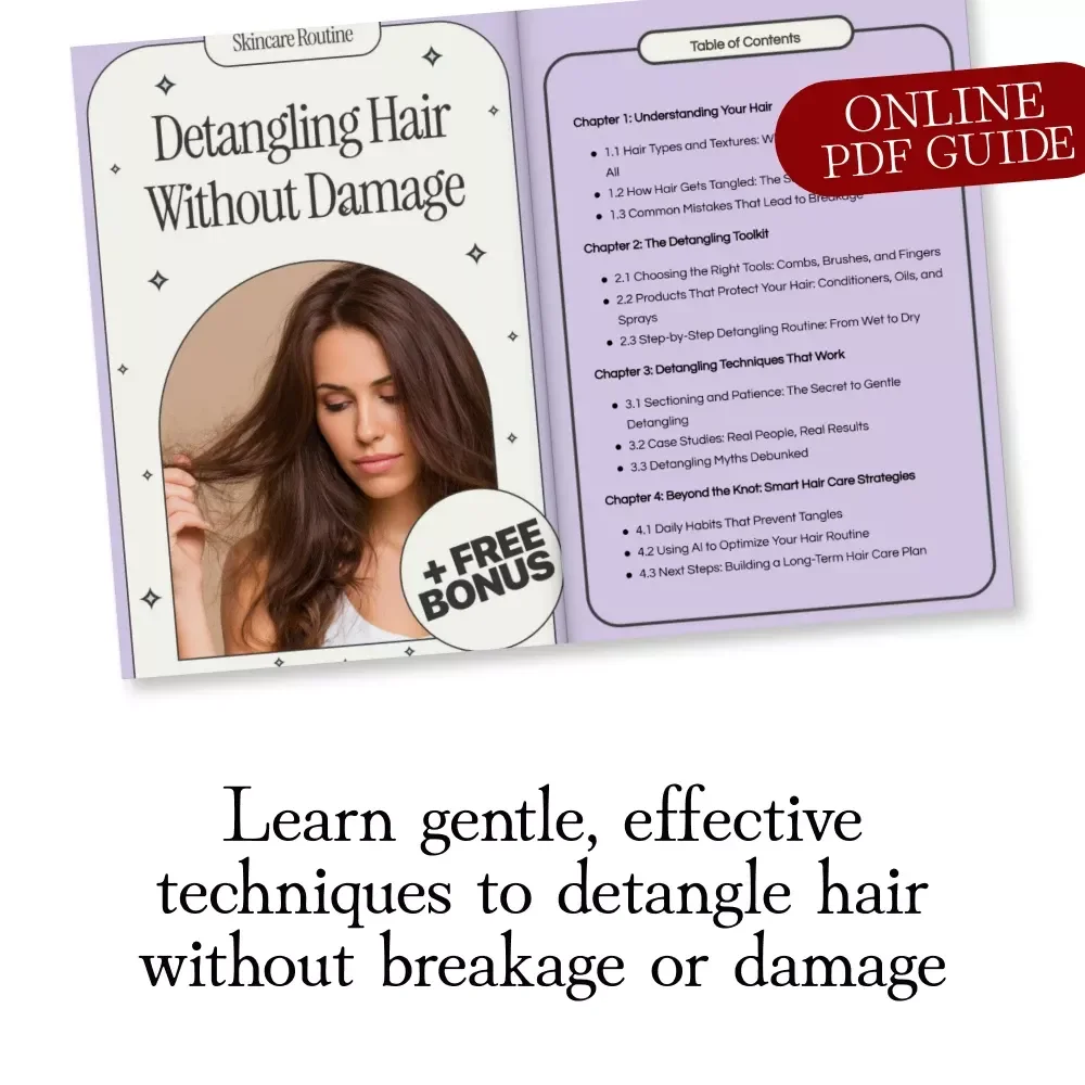 Detangling Hair Without Damage: Ultimate Guide, eBook & Checklist for Hair Care, Gentle Detangling, Preventing Breakage, Hair Types, Tools, and Smart Hair Routine