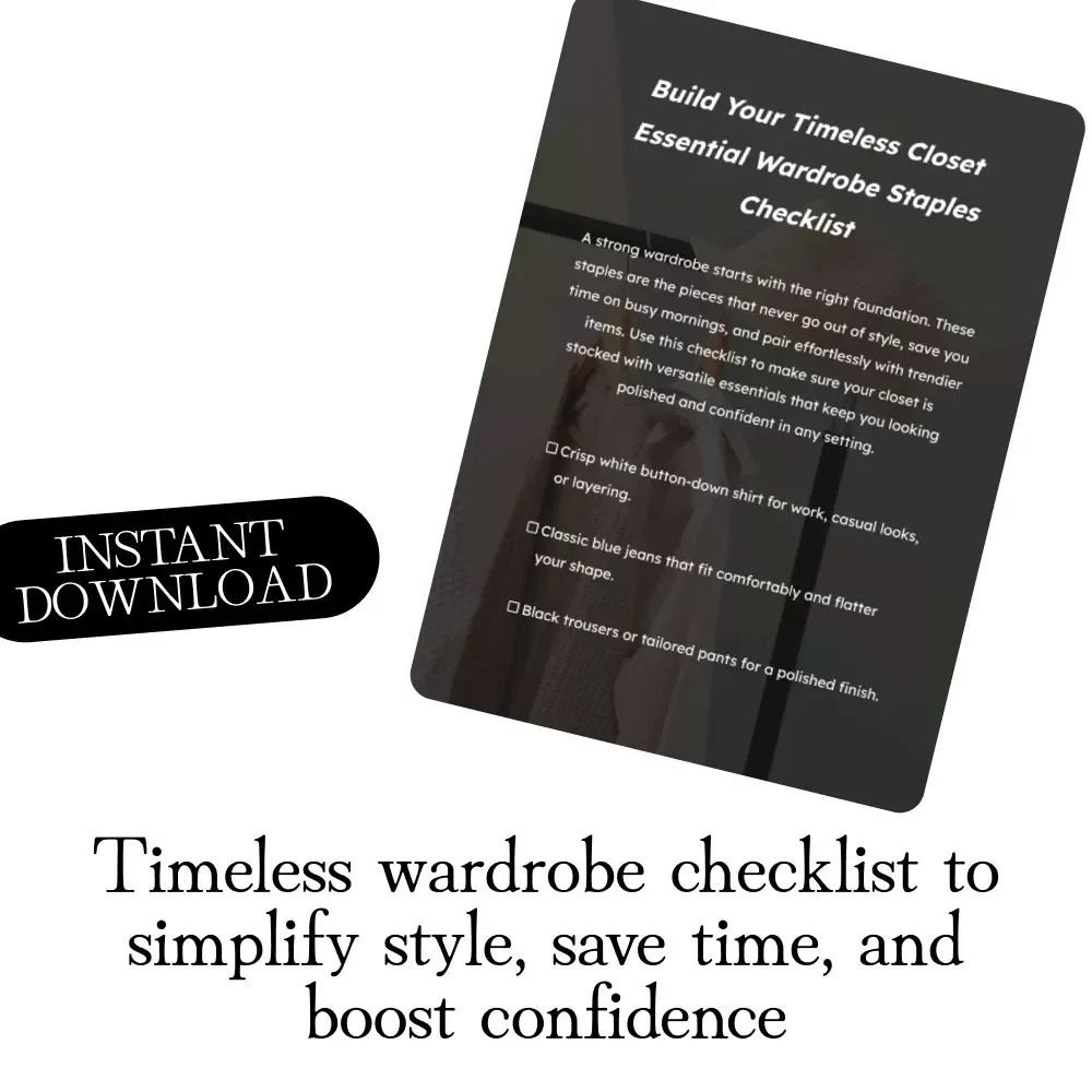 Build Your Timeless Closet Essential Wardrobe Staples Checklist | Minimalist Capsule Wardrobe Guide | Digital Download for Women’s Fashion & Style Organization