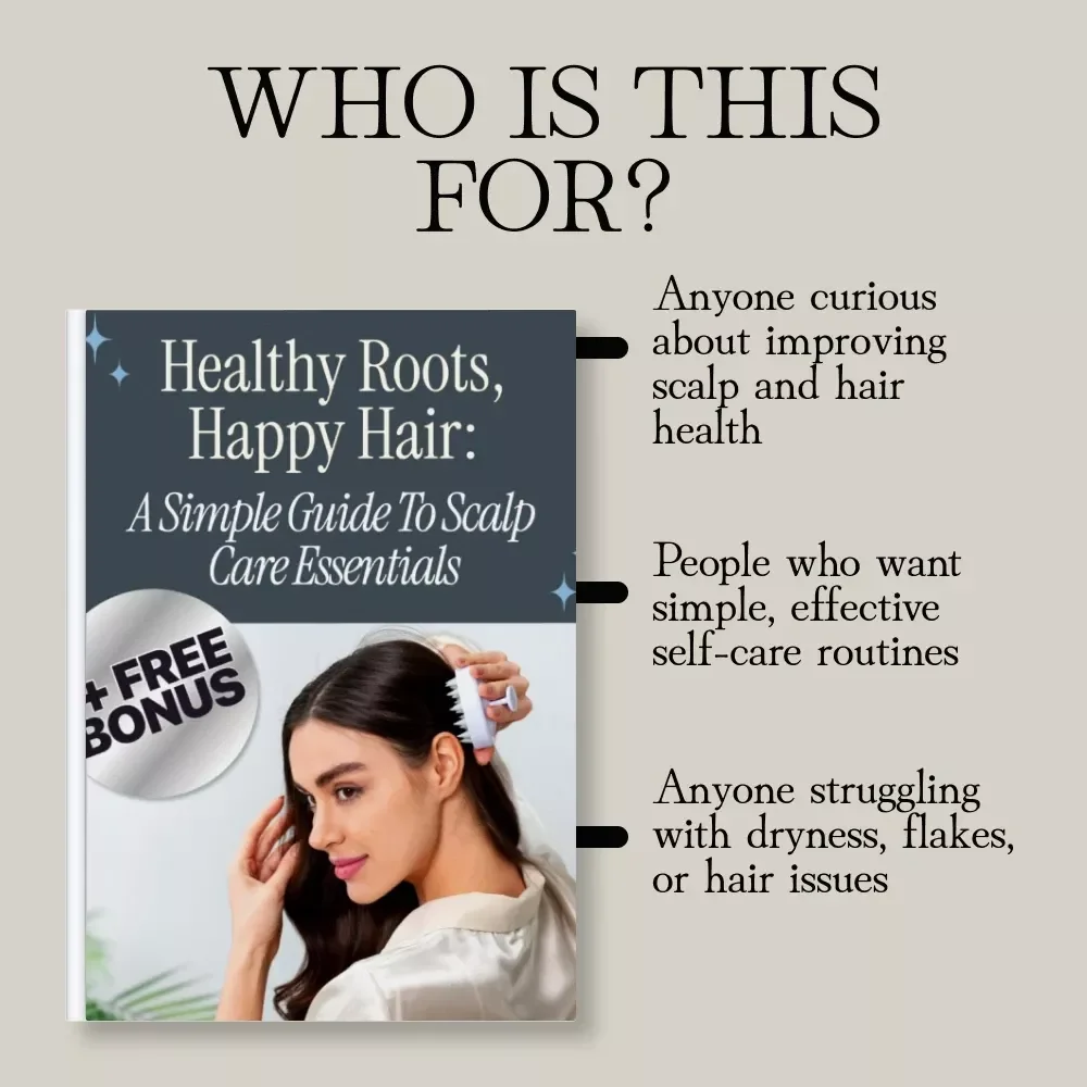 Healthy Roots, Happy Hair: A Simple Guide to Scalp Care Essentials | Digital Download eBook | Scalp Care Guide, Hair Growth Tips, Self-Care Checklist