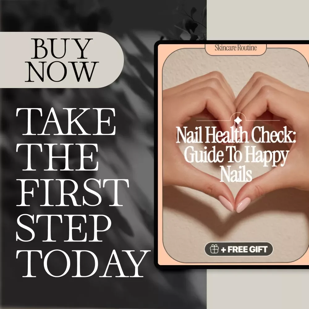 Nail Health Check: Guide to Happy Nails | Digital Checklist for Nail Health Indicators, Self-Care & Wellness