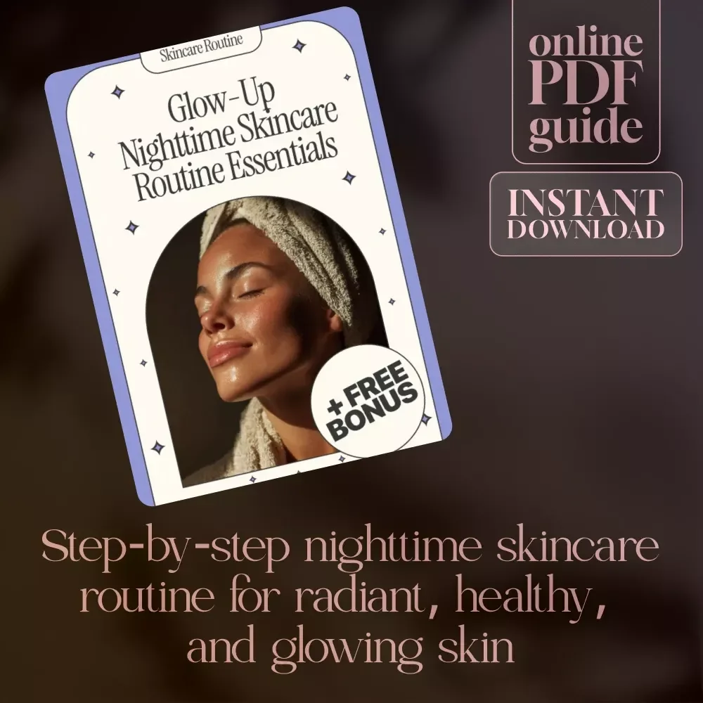 Glow-Up Nighttime Skincare Routine Essentials | Digital Download Checklist for Flawless Evening Rituals, Self-Care, and Healthy Skin Habits