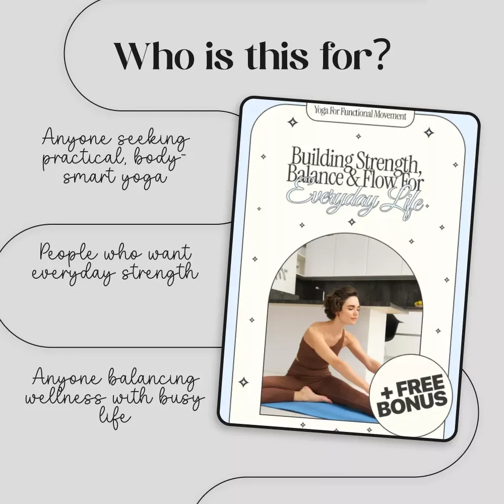 Yoga for Functional Movement: Building Strength, Balance & Flow for Everyday Life | Digital Guide for Strength, Balance, and Everyday Mobility | Yoga for Functional Movement eBook for Beginners & Busy Professionals