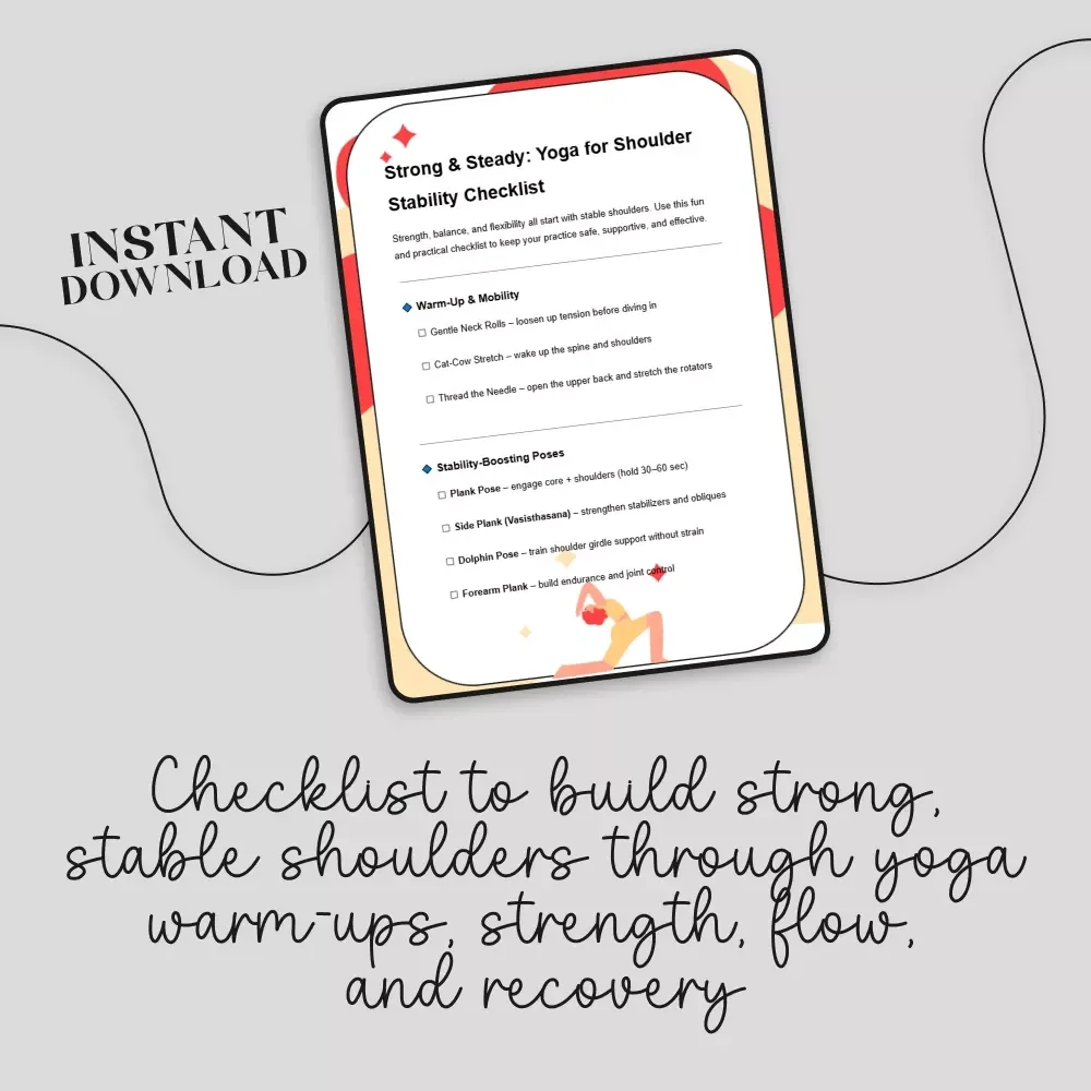 Strong & Steady: Yoga for Shoulder Stability Checklist | Digital Yoga Guide for Shoulder Strength, Balance & Flexibility