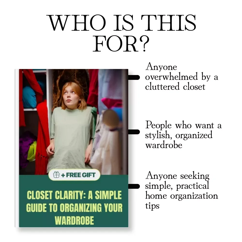 Closet Clarity: A Simple Guide to Organizing Your Wardrobe – Digital Download eBook, Checklist & Step-by-Step Guide for Decluttering, Capsule Wardrobe, and Closet Organization