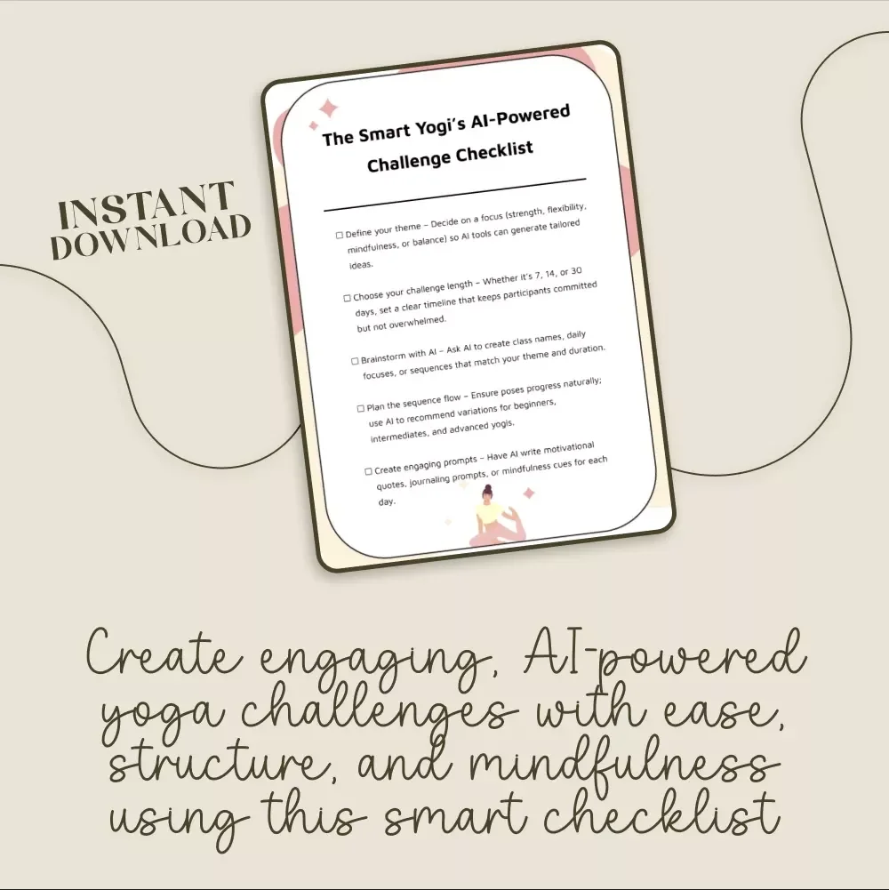 The Smart Yogi’s AI-Powered Challenge Checklist | Digital Yoga Guide | Mindfulness Planner | AI Yoga Challenge Template | Yoga Instructor Resource | Printable Digital Download