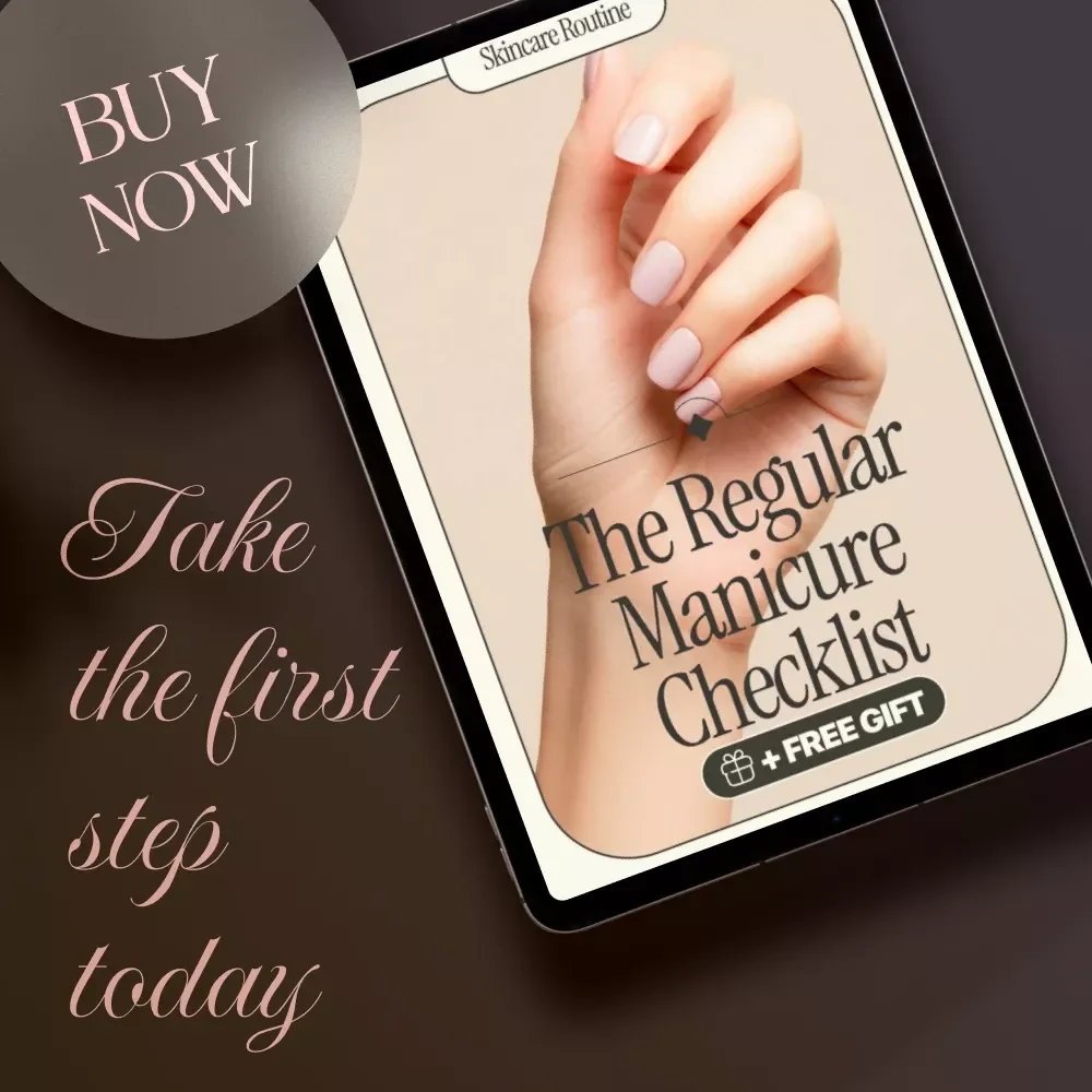 The Regular Manicure Checklist | Printable Nail Care Routine Guide | Self-Care & Benefits of Regular Manicures