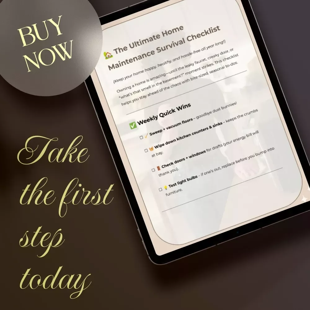 The Ultimate Home Maintenance Survival Checklist | Digital Download Guide, eBook & Printable for Homeowners, Renters & DIY Enthusiasts