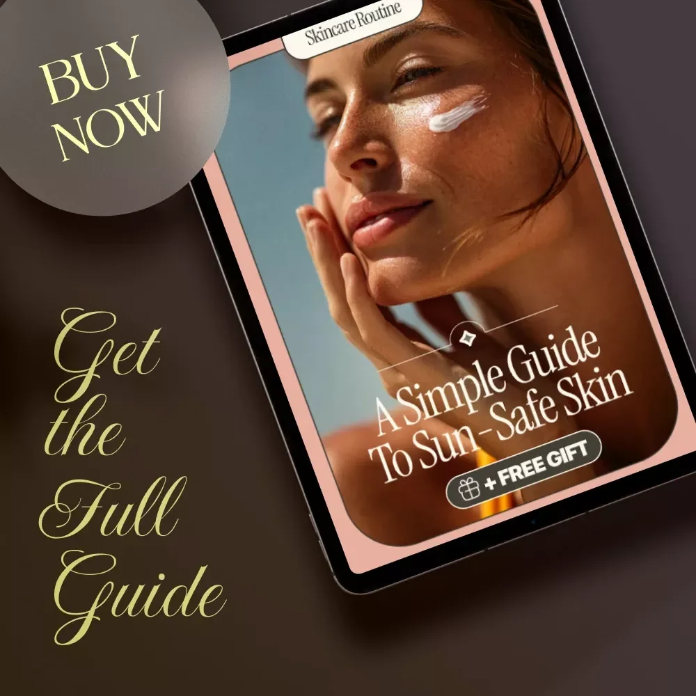 A Simple Guide to Sun-Safe Skin | Digital Download Guide on How to Choose the Right Sunscreen, SPF Basics, and Sun Protection Tips
