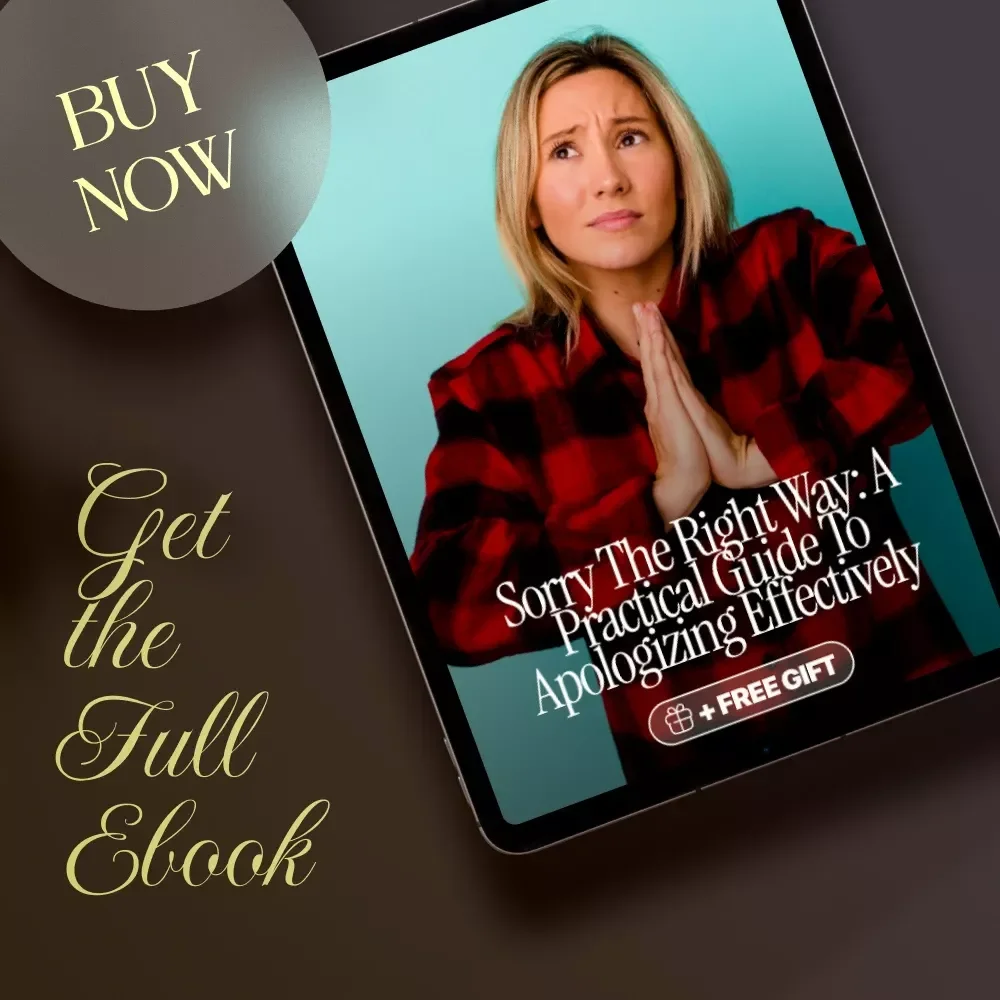 Sorry the Right Way: A Practical Guide to Apologizing Effectively – How to Apologize Effectively eBook, Digital Guide, Checklist