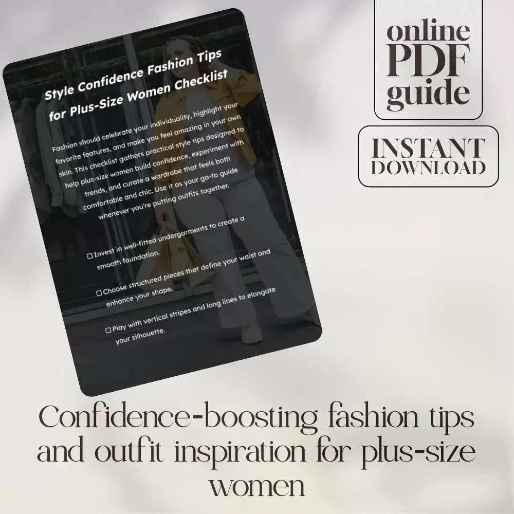 Style Confidence Fashion Tips for Plus-Size Women Checklist | Digital Download Guide for Curvy Fashion, Wardrobe Confidence & Body-Positive Style Tips