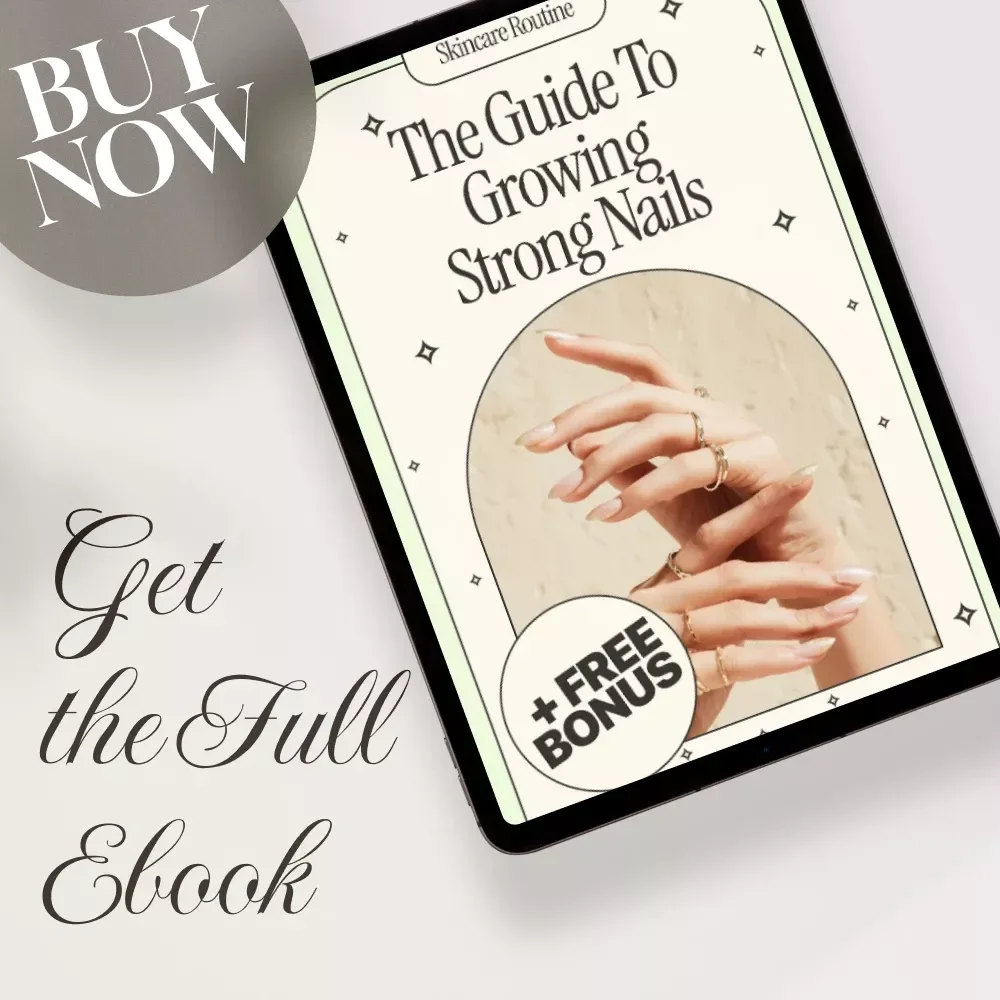The Guide to Growing Strong Nails | Nail Care eBook for Healthy Growth, Daily Routines & Natural Strengthening | How to Grow Strong Nails Digital Download