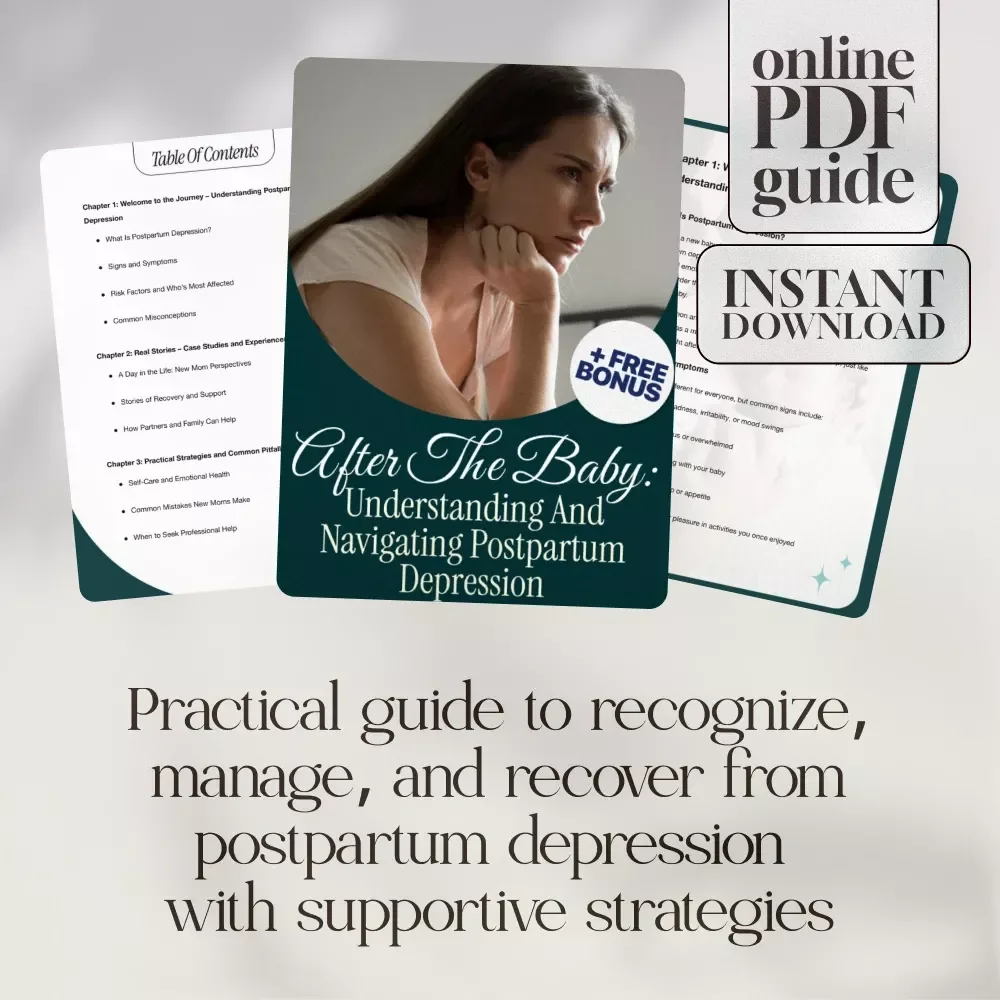After the Baby: Understanding and Navigating Postpartum Depression | Digital Guide for New Moms & Families