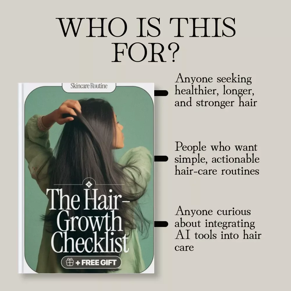 The Hair-Growth Checklist: Digital Download Hair Care Guide, eBook, and Printable Checklist for Healthy Hair, Moisturizing, Trims & AI-Powered Hair Insights