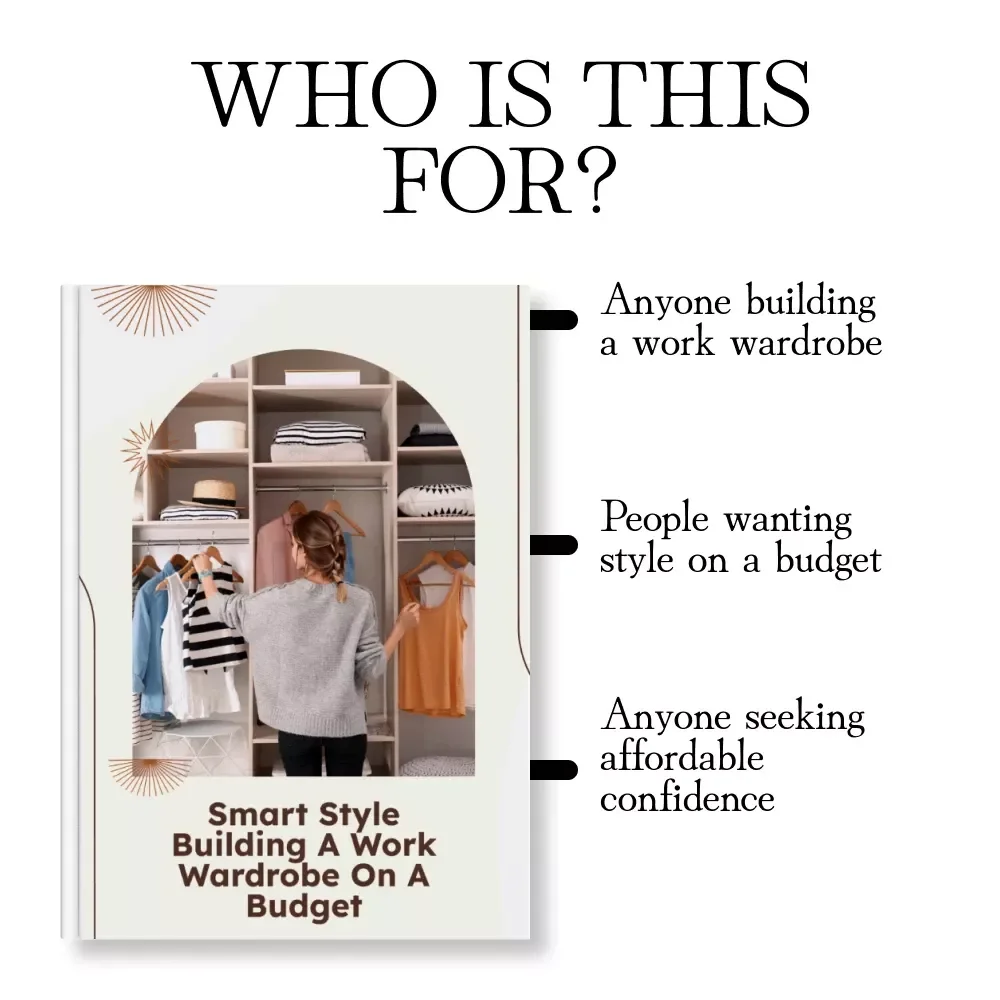 Smart Style Building a Work Wardrobe on a Budget | Ebook Guide for Affordable Office Fashion, Professional Outfits & Styling Tips